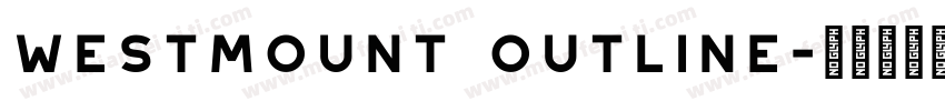 Westmount Outline字体转换